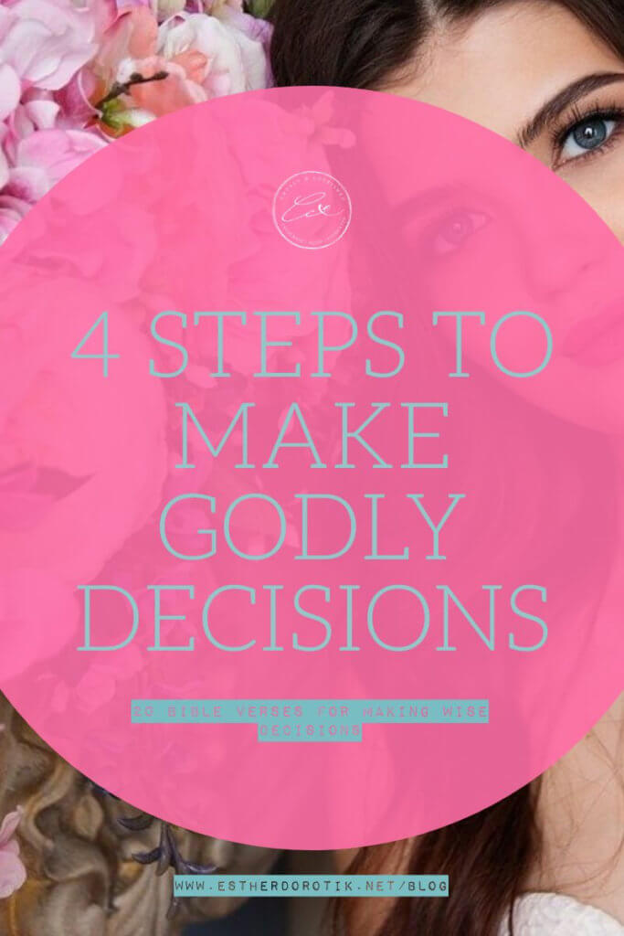 Have you ever wanted a "redo" on a decision you've made? Making life decisions can be overwhelming but it doesn't have to be. Check out these 4 steps for making life-giving and wise decisions. 20 Bible verses for making Godly decisions and following God's will.