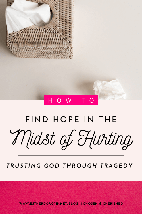 FINDING HOPE IN THE MIDST OF HURTING