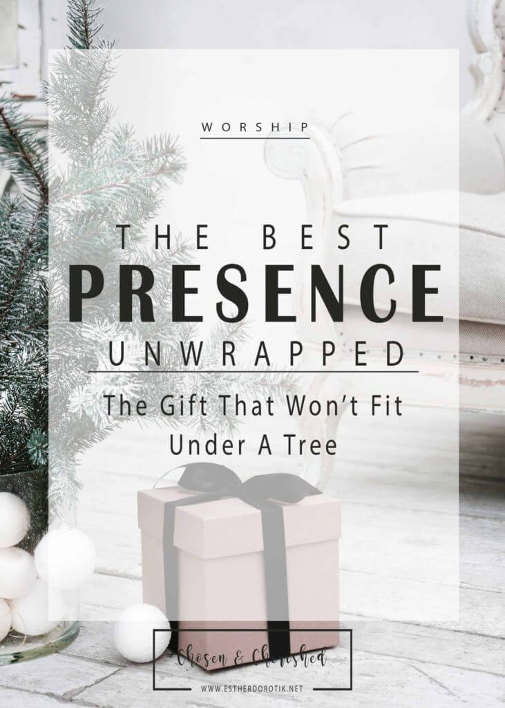 http://www.estherdorotik.net/blog/wp-content/uploads/2017/12/The-best-presence-unwrapped-the-gift-that-wont-fit-under-a-tree-731x1024.jpg