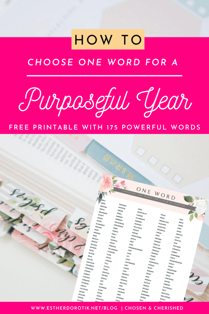 Learn how to select one word for a purposeful year. These 175 powerful words will help you get started on choosing one word as an overarching theme for the new year. Read the suggestions, grab your printable, and get started today!