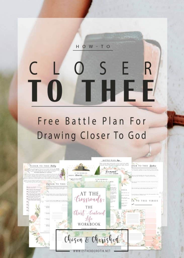 free bible study with workbook, drawing closer to God, step by step plan to get closer to Christ, keeping God first, making God a priority, Christ centered life, how to seek God, Christ, Lord, submitting to the Lord, battle plan for Christians