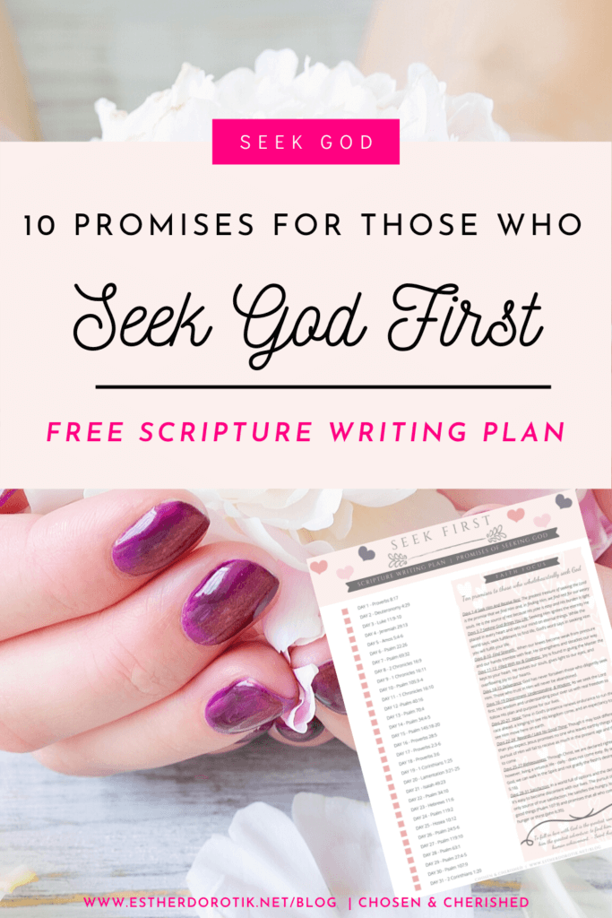 Have you ever allowed the pace of life and the promises of the world to lead you from the passion of God? For true victory in life, seeking God's kingdom first must become our guiding light. Grab this FREE 31-day Scripture writing plan and dive into the 10 promises for those who choose to seek first His kingdom. #seekinggod #scripturewriting #bibleverseplan