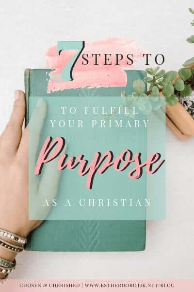 7-steps-to-fulfill-your-pupose-as-a-christian