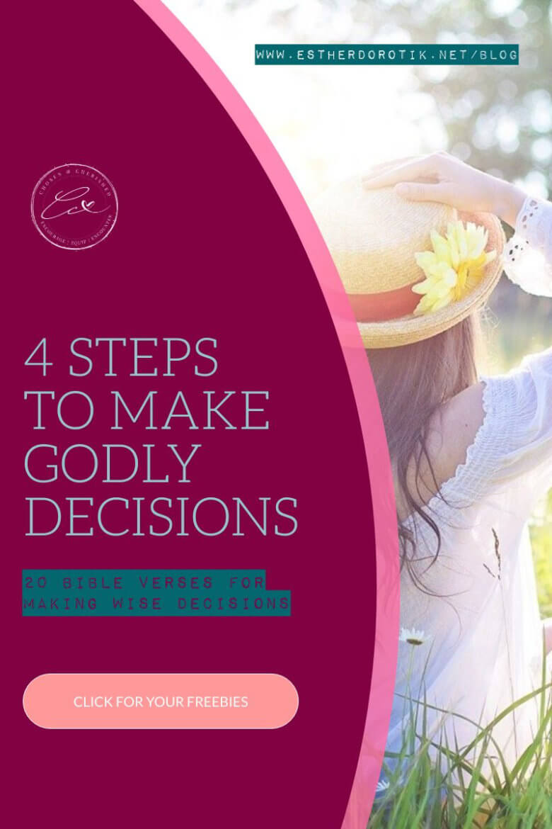 Have you ever wanted a "redo" on a decision you've made? Making decisions that honor God can be overwhelming, but it doesn't have to be. Check out these 4 steps for making life-giving choices. These 20 wisdom Bible verses for making Godly choices and following God's plan will help steer your decisions. #bibleverses #godlydecisions #wisdombibleverses